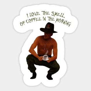 I love the smell of coffee in the Morning (dark text) Sticker
